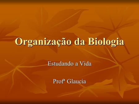Organização da Biologia