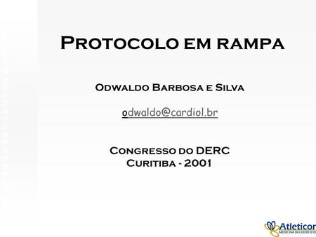 Protocolo em rampa Odwaldo Barbosa e Silva