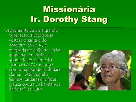 Missionária Ir. Dorothy Stang