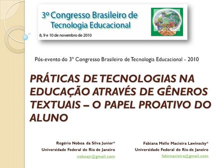 Pós-evento do 3º Congresso Brasileiro de Tecnologia Educacional