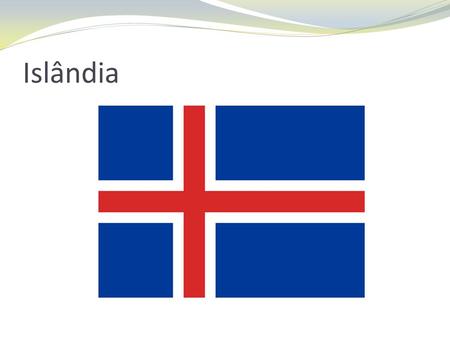 Islândia.