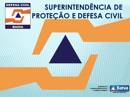 SUPERINTENDÊNCIA DE PROTEÇÃO E DEFESA CIVIL
