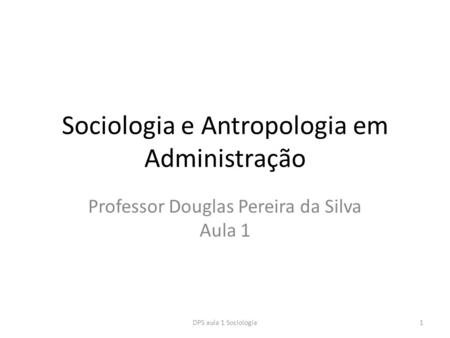 Sociologia e Antropologia em Administração
