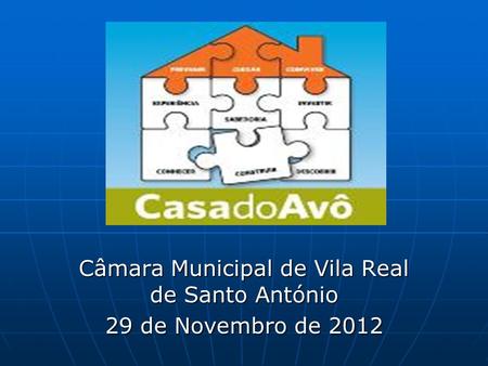 Câmara Municipal de Vila Real de Santo António 29 de Novembro de 2012.