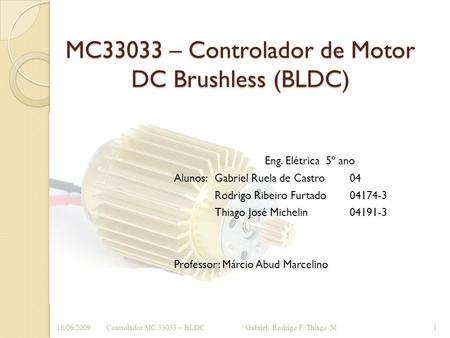 MC33033 – Controlador de Motor DC Brushless (BLDC)