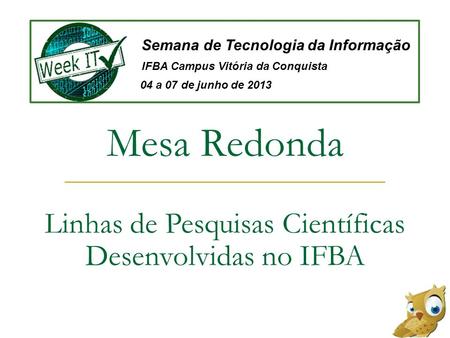 Linhas de Pesquisas Científicas Desenvolvidas no IFBA