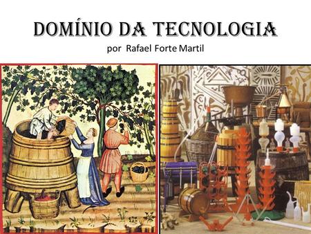 DOMÍNIO DA TECNOLOGIA por Rafael Forte Martil