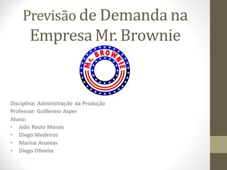 Previsão de Demanda na Empresa Mr. Brownie