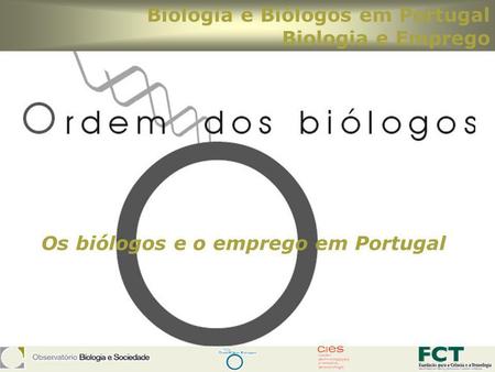 Os biólogos e o emprego em Portugal
