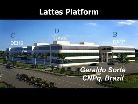 Lattes Platform Geraldo Sorte CNPq, Brazil