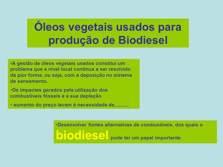 Óleos vegetais usados para produção de Biodiesel