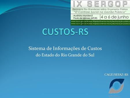 Sistema de Informações de Custos do Estado do Rio Grande do Sul