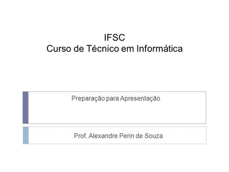 IFSC Curso de Técnico em Informática