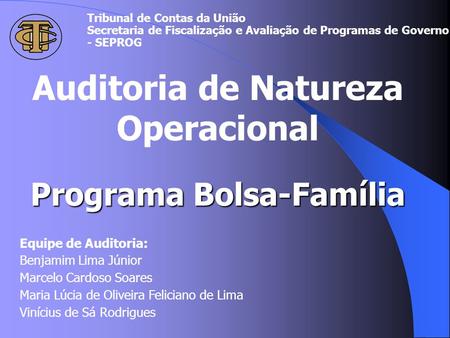 Auditoria de Natureza Operacional Programa Bolsa-Família