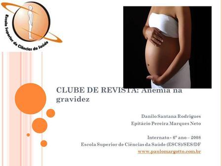CLUBE DE REVISTA: Anemia na gravidez