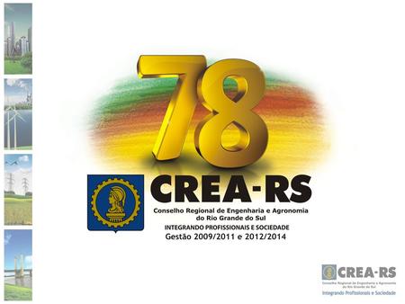 PALESTRAS DO CREA-RS NAS INSTITUIÇÕES DE ENSINO Contato palestras / fone (51) Escolas Técnicas 19 Universidades.