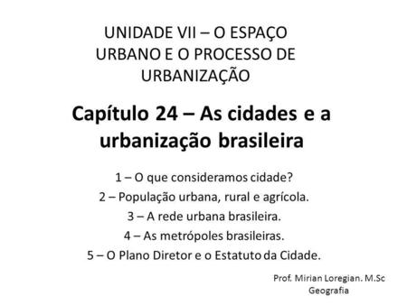 Capítulo 24 – As cidades e a urbanização brasileira