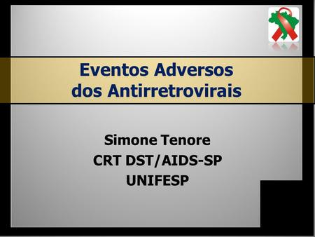 Eventos Adversos dos Antirretrovirais