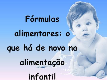 Immune response to nucleotide- supplemented infant formulae: systematic review and meta- analysis. Br J Nutr 2007 Fórmulas infantis suplementadas.