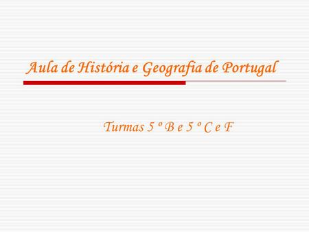 Aula de História e Geografia de Portugal