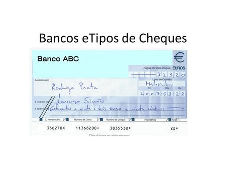 Bancos eTipos de Cheques