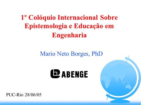 1º Colóquio Internacional Sobre Epistemologia e Educação em Engenharia