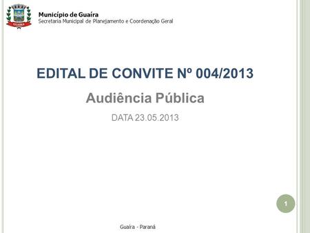 EDITAL DE CONVITE Nº 004/2013 Audiência Pública