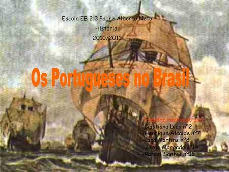 Os Portugueses no Brasil