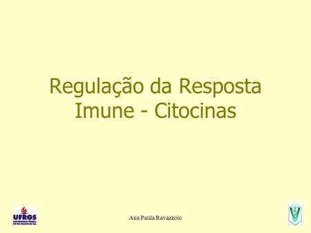 Regulação da Resposta Imune - Citocinas