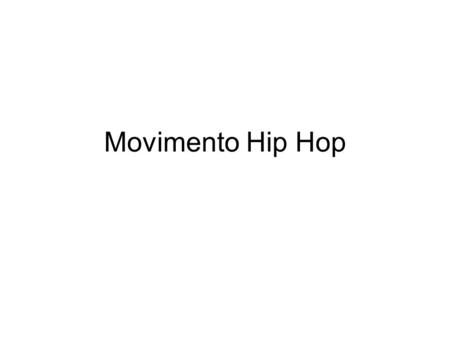 Movimento Hip Hop.
