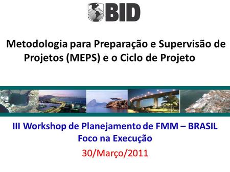 III Workshop de Planejamento de FMM – BRASIL
