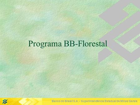 Programa BB-Florestal