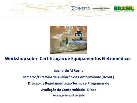 Workshop sobre Certificação de Equipamentos Eletromédicos