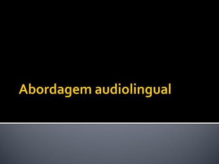 Abordagem audiolingual