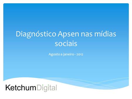 Diagnóstico Apsen nas mídias sociais