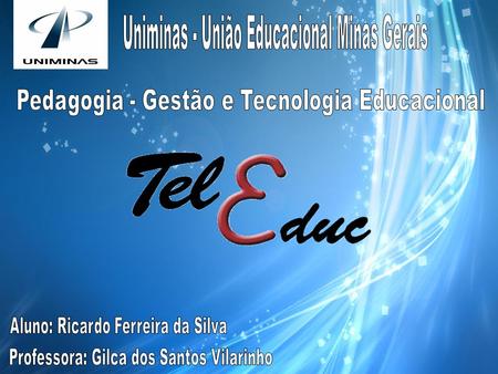O ambiente de Ead selecionado para realização do curso on-line foi o TelEduc. Este é utilizado na Uniminas como ferramenta de auxilio das disciplinas.