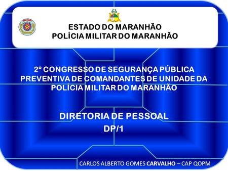 POLÍCIA MILITAR DO MARANHÃO