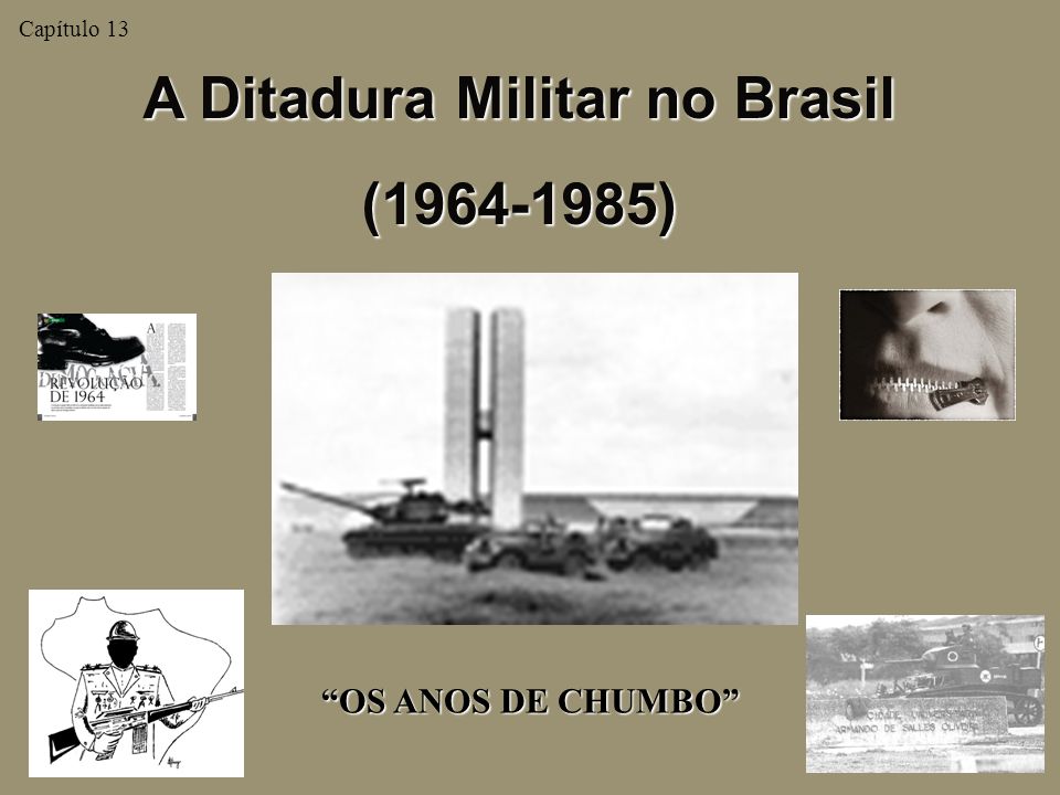 A Ditadura Militar no Brasil