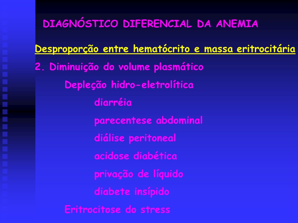 DIAGNÓSTICO DIFERENCIAL DA ANEMIA