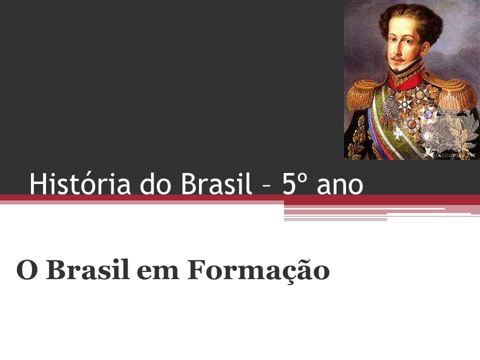 História do Brasil – 5º ano
