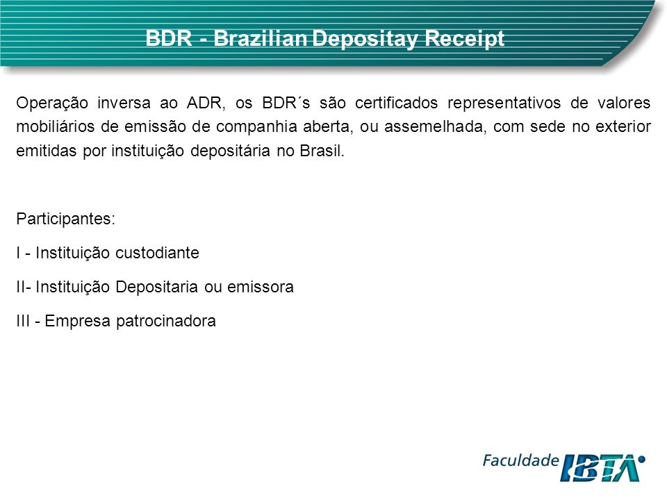 BDR - Brazilian Depositay Receipt