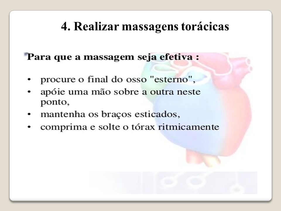4. Realizar massagens torácicas