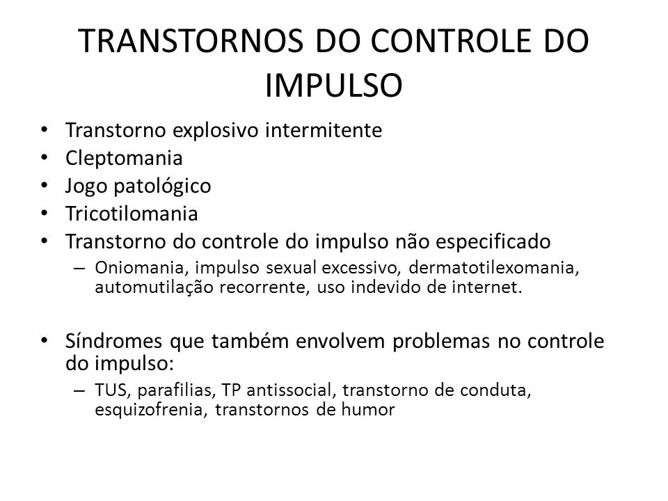 TRANSTORNOS DO CONTROLE DO IMPULSO