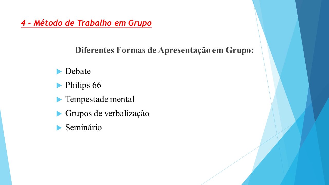 4 - Método de Trabalho em Grupo