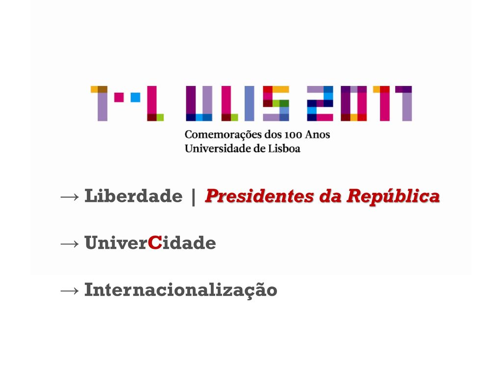 → Liberdade | Presidentes da República
