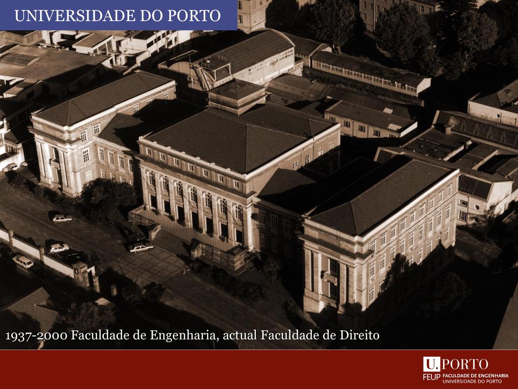 Universidade do Porto Faculdade de Engenharia, actual Faculdade de Direito