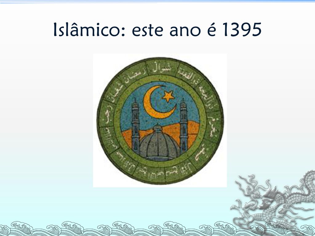 Islâmico: este ano é 1395