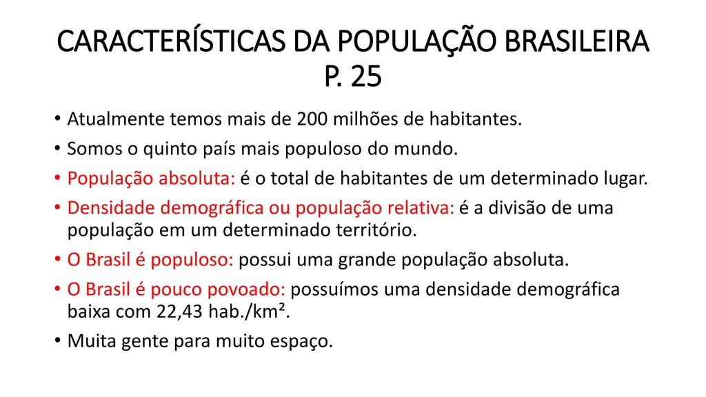 CARACTERÍSTICAS DA POPULAÇÃO BRASILEIRA P. 25