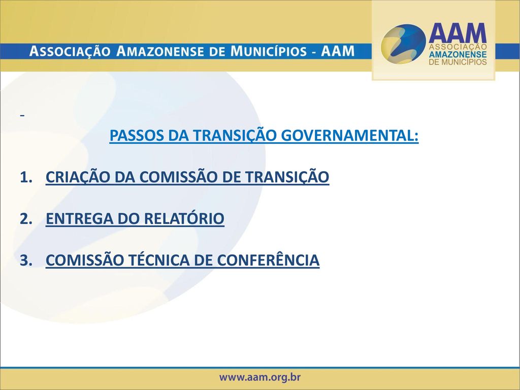 PASSOS DA TRANSIÇÃO GOVERNAMENTAL: