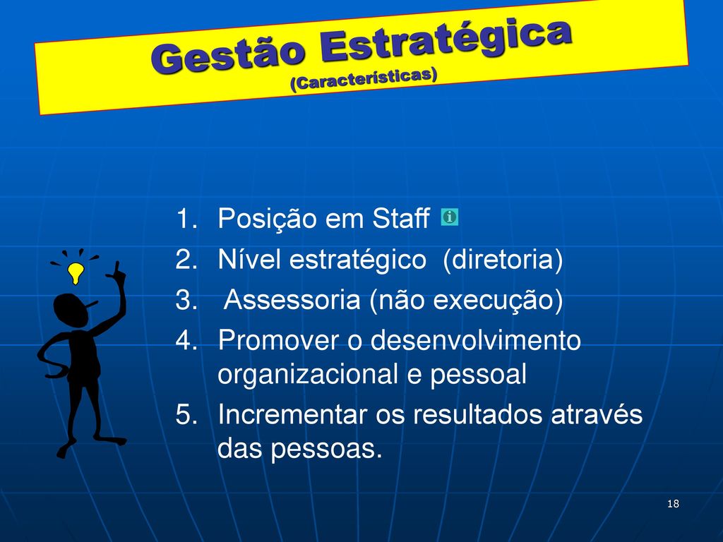 Gestão Estratégica (Características)